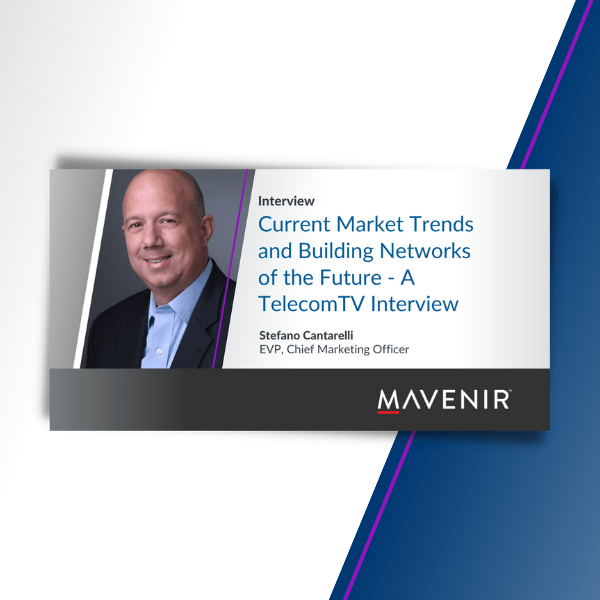 Current Market Trends and Building Networks of the Future – A TelecomTV Interview