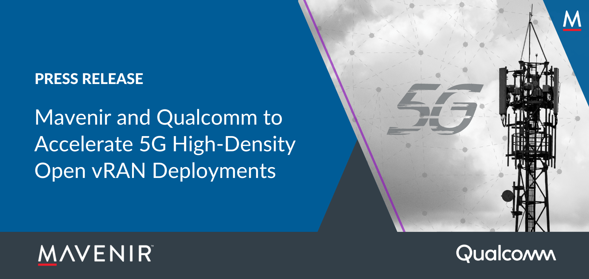 Mavenir and Qualcomm to Accelerate 5G High-Density Open vRAN Deployments