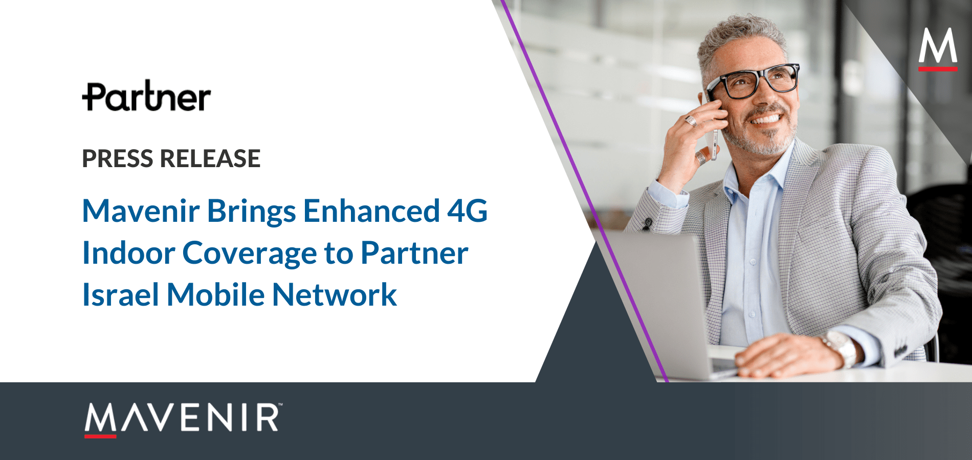 Mavenir Brings Enhanced 4G Indoor Coverage to Partner Israel Mobile Network