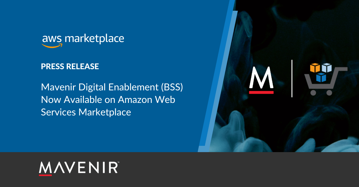 Mavenir Digital Enablement (BSS) Now Available on Amazon Web Services Marketplace