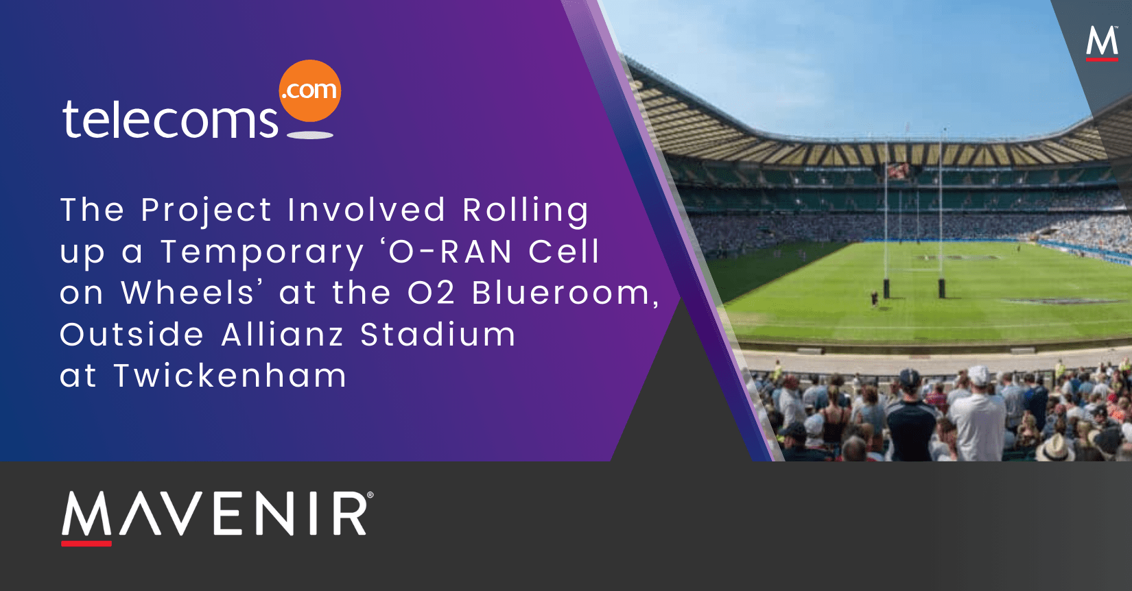 Feature Image -The Project Involved Rolling up a Temporary ‘O-RAN Cell on Wheels’ at the O2 Blueroom, Outside Allianz Stadium at Twickenham