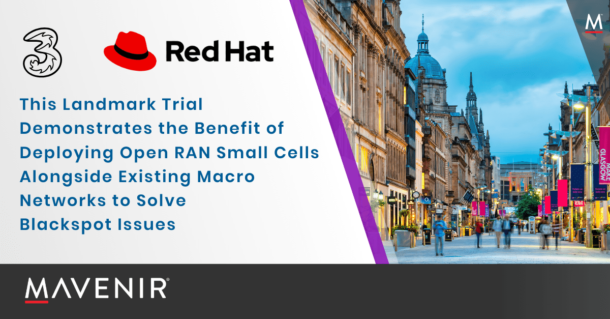This Landmark Trial Demonstrates the Benefit of Deploying Open Ran Small Cells Alongside Existing Macro Networks to Solve Blackspot Issues