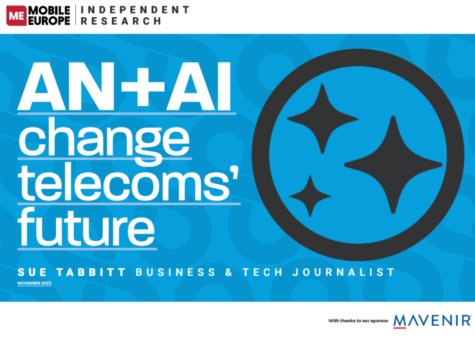 Independent Research Report by Mobile Europe: AI+Autonomous Networks Change Telecoms’ Future